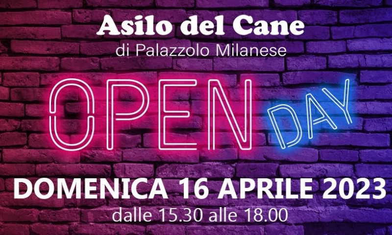 16 aprile 2023 Open Day Asilo del cane di Palazzolo Milanese