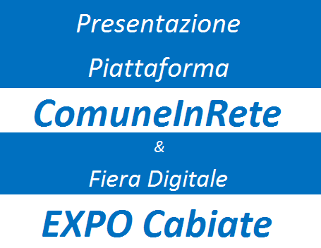 Presentazione ComuneInRete & EXPO Cabiate